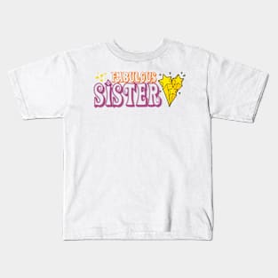 Fabulous Sister Kids T-Shirt